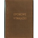 EPOKOWE WYNALAZKI W AMERYCE I W EUROPIE - HISTORJA ICH POWSTANIA I ICH TWÓRCÓW