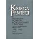 KSIĘGA PAMIĘCI. TOMY 1-5. TRANSPORTY POLAKÓW DO KL AUSCHWITZ Z RADOMIA I INNYCH MIEJSCOWOŚCI KIELECCZYZNY 1940-1944