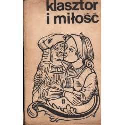 KLASZTOR I MIŁOŚĆ Charles Reade