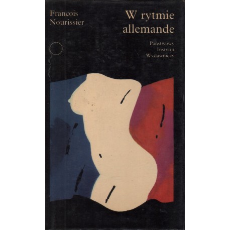W RYTMIE ALLEMANDE Francois Nourissier W RYTMIE ALLEMANDE Francois Nourissier
