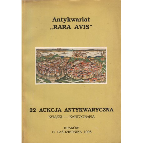 22 AUKCJA ANTYKWARYCZNA. KSIĄŻKI - KARTOGRAFIA