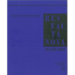 RES FACTA NOVA 20 (29) 2019. TEKSTY O MUZYCE WSPÓŁCZESNEJ