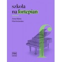 SZKOŁA NA FORTEPIAN Anna Maria Klechniowska