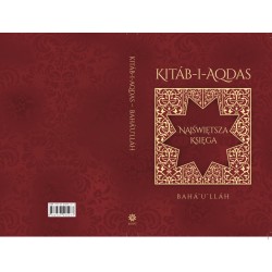 KITAB-I-AQDAS. NAJŚWIĘTSZA KSIĘGA Baha'u'llah