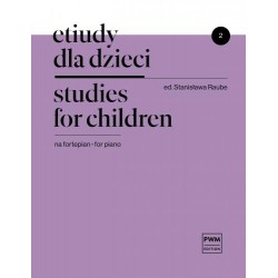 ETIUDY DLA DZIECI NA FORTEPIAN. ZESZYT 2 Stanisława Raube
