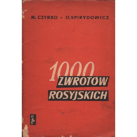 1000 ZWROTÓW ROSYJSKICH M. Czyrko, O. Spirydowicz