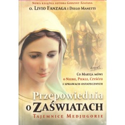 PRZEPOWIEDNIA O ZAŚWIATACH. TAJEMNICE MEDJUGORIE