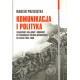 KOMUNIKACJA I POLITYKA. TRANSPORT KOLEJOWY I DROGOWY W STOSUNKACH POLSKO-NIEMIECKICH W LATACH 1918-1939