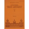 CZASOPISMO ZAKŁADU NARODOWEGO IMIENIA OSSOLIŃSKICH ZESZYT 10