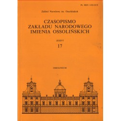 CZASOPISMO ZAKŁADU NARODOWEGO IMIENIA OSSOLIŃSKICH ZESZYT 17