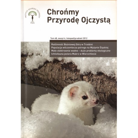 CHROŃMY PRZYRODĘ OJCZYSTĄ. TOM 68. ZESZYT 6. LISTOPAD-GRUDZIEŃ 2012