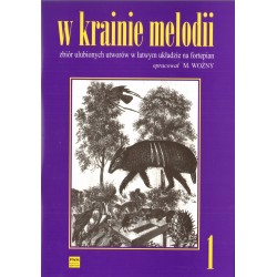 W KRAINIE MELODII. ZBIÓR ULUBIONYCH UTWORÓW W ŁATWYM UKŁADZIE NA FORTEPIAN. KOMPLET 7 ZESZYTÓW Michał Woźny