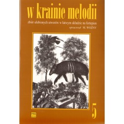 W KRAINIE MELODII. ZBIÓR ULUBIONYCH UTWORÓW W ŁATWYM UKŁADZIE NA FORTEPIAN. KOMPLET 7 ZESZYTÓW Michał Woźny