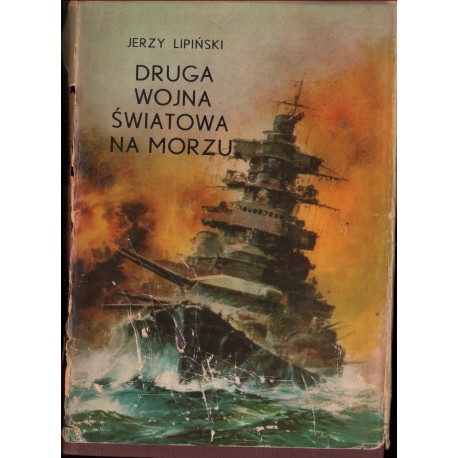 Jerzy Lipiński DRUGA WOJNA ŚWIATOWA NA MORZU [used book]