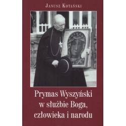 WYSZYŃSKI W SŁUŻBIE BOGA, CZŁOWIEKA I NARODU