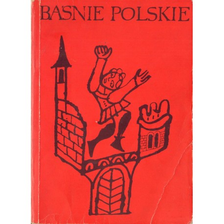 BAŚNIE POLSKIE. WYBÓR I OPRACOWANIE Tomasz Jodełka-Burzecki