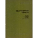 PRZETWORNIKI OBRAZU. ZASADA DZIAŁANIA, BUDOWA I ZASTOSOWANIE Zbigniew Faust