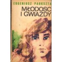 MŁODOŚĆ I GWIAZDY Eugeniusz Paukszta