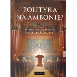 POLITYKA NA AMBONIE?