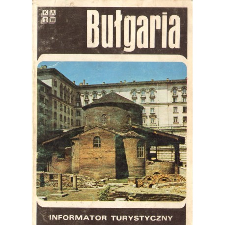 BUŁGARIA. INFORMATOR TURYSTYCZNY