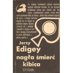 NAGŁA ŚMIERĆ KIBICA Jerzy Edigey