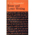 ESSAY AND LETTER WRITING L. G. Alexander