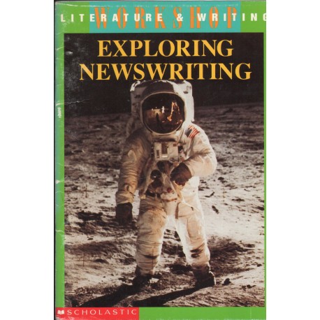 EXPLORING NEWSWRITING EXPLORING NEWSWRITING