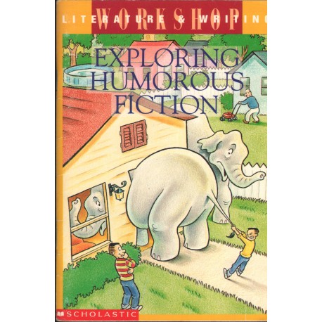 EXPLORING HUMOROUS FICTION EXPLORING HUMOROUS FICTION