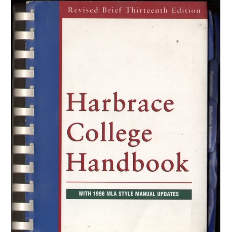HARBRACE COLLEGE HANDBOOK WITH 1998 MLA STYLE MANUAL UPDATES HARBRACE COLLEGE HANDBOOK WITH 1998 MLA STYLE MANUAL UPDATES