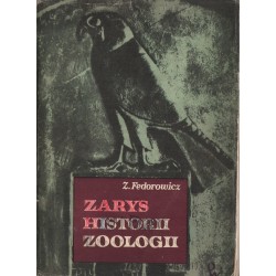 ZARYS HISTORII ZOOLOGII Zygmunt Fedorowicz