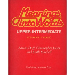 MEANINGS INTO WORDS. UPPER-INTERMEDIATE. STUDENT'S BOOK
