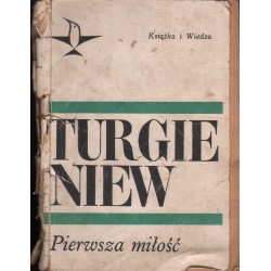 PIERWSZA MIŁOŚĆ Iwan Turgieniew