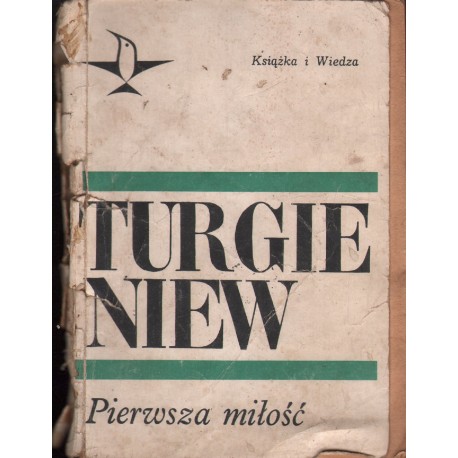 PIERWSZA MIŁOŚĆ Iwan Turgieniew