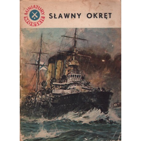 SŁAWNY OKRĘT Jan Piwoński SŁAWNY OKRĘT Jan Piwoński