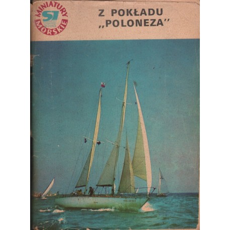 Z POKŁADU "POLONEZA" Krzysztof Baranowski Z POKŁADU "POLONEZA" Krzysztof Baranowski