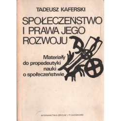 SPOŁECZEŃSTWO I PRAWA JEGO ROZWOJU Tadeusz Kaferski