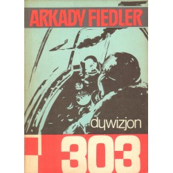 Arkady Fiedler DYWIZJON 303