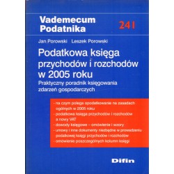 PODATKOWA KSIĘGA PRZYCHODÓW I ROZCHODÓW W 2005 ROKU