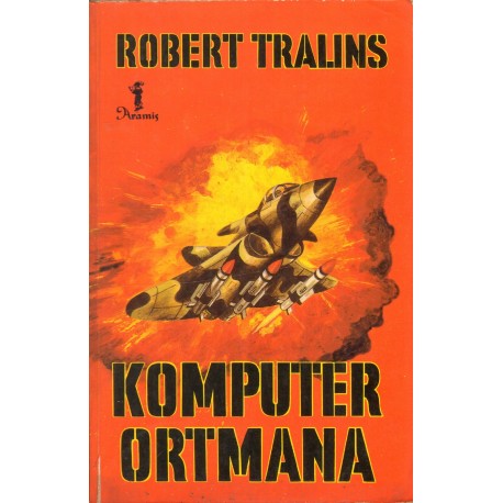 KOMPUTER ORTMANA Robert Tralins KOMPUTER ORTMANA Robert Tralins
