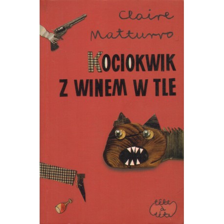 KOCIOKWIK Z WINEM W TLE Claire Matturro KOCIOKWIK Z WINEM W TLE Claire Matturro