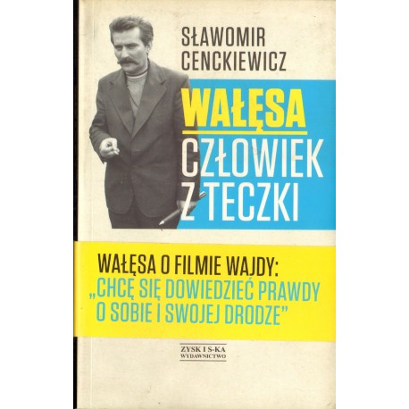 WAŁĘSA CZŁOWIEK Z TEKI Sławomir Cenckiewicz