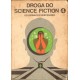 DROGA DO SCIENCE FICTION 4. OD DZISIAJ DO WIECZNOŚCI