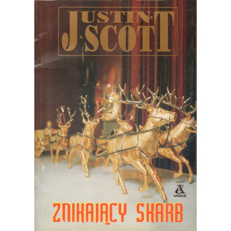 ZNIKAJĄCY SKARB Justin Scott ZNIKAJĄCY SKARB Justin Scott