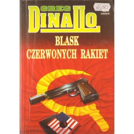 BLASK CZERWONYCH RAKIET Greg Dinallo BLASK CZERWONYCH RAKIET Greg Dinallo
