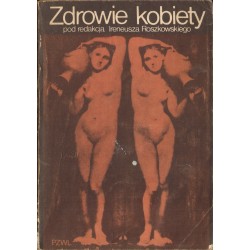 ZDROWIE KOBIETY Ireneusz Roszkowski