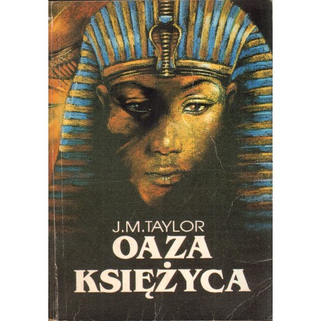 OAZA KSIĘŻYCA J. M. Taylor OAZA KSIĘŻYCA J. M. Taylor