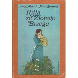RILLA ZE ZŁOTEGO BRZEGU Lucy Maud Montgomery
