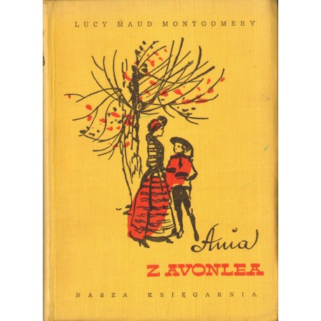 ANIA Z AVONLEA Lucy Maud Montgomery ANIA Z AVONLEA Lucy Maud Montgomery