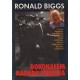 DOKONAŁEM NAPADU STULECIA Ronald Biggs