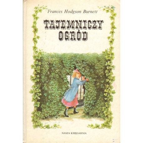 Frances Hodgson Burnett TAJEMNICZY OGRÓD